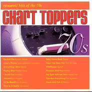 Jim Croce, America, Bread a.o. - Chart Toppers: Romantic Hits Of The 70s