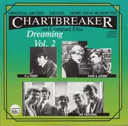 Paul & Paula, The Drifters, Sandy Posey a.o. - Chartbreaker Dreaming Vol. 2