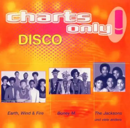 Boney M, Earth, Wind & fire, Amii Stewart, u.a - Charts only disco