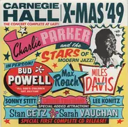 Charlie Parker /  Lee Konitz a.o. - Charlie Parker And The Stars Of Modern Jazz At Carnegie Hall, Christmas 1949