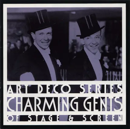 Ted Lewis, Bing Crosby, Tony Martin - Charming Gents Of Stage & Screen