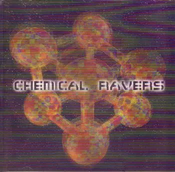 Cellblock H, Radar, a.o. - Chemical Ravers: The European Rave Explosion