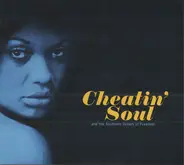 Janet & The Jays, O.V. Wright, George Jackson - Cheatin' Soul (And The Southern Dream Of Freedom)