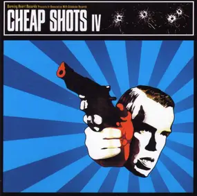 Various Artists - Cheap Shots IV