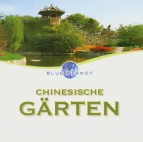 Various Artists - Chinesische Gärten