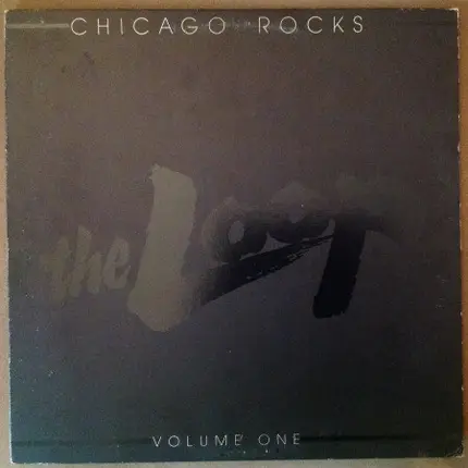 The Shades / Dreamer / a.o. - Chicago Rocks Volume One The Loop