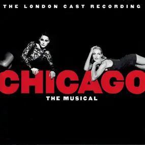 John Kander - Chicago The Musical (The London Cast Recording)