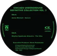 Anton Mitchell, Rhythm Syndicate Arkestra - Chicago Underground Definitive Collection Vol. 3