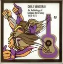 Double LP - Violetta Parra, Tiempo Nuevo u.a. - Chile Vencera: An Anthology Of Chilean New Song, 1962-1973