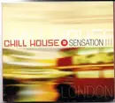 CD - Congatronik / Scorpion & Joseph / Chill Groovers / a.o. - Chill House Sensation London - Digipak