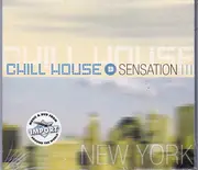 CD - Chill Groovers, DJ Kama, LB Sound a.o. - Chill House Sensation New York - Slipcase