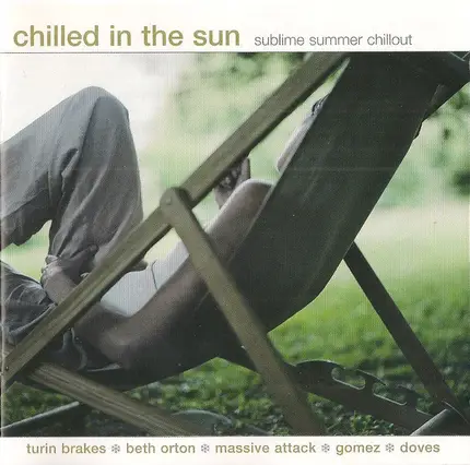 Massive Attack, Mazzy Star, Doves - Chilled In The Sun (Sublime Summer Chillout)