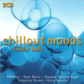 Mike Oldfield - Chillout Moods - Tubular Bells