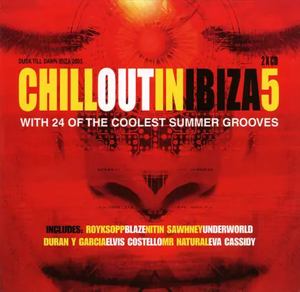 Röyksopp / Blaze / Nitin Sawhney - Chillout In Ibiza 5