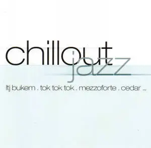 Cedar, Ming, Lazar, a.o - Chillout Jazz