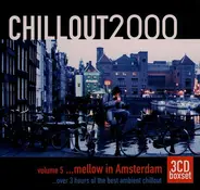 Various - Chillout2000 Volume 5 ...Mellow In Amsterdam