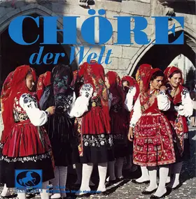 Various Artists - Chöre Der Welt