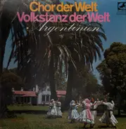 Various - Chor der Welt - Volkstanz der Welt : Argentinien