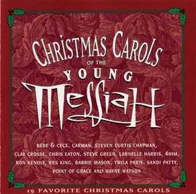 Various Artists - Christmas Carols Of The Young Messiah (15 Favorite Christmas Carols)