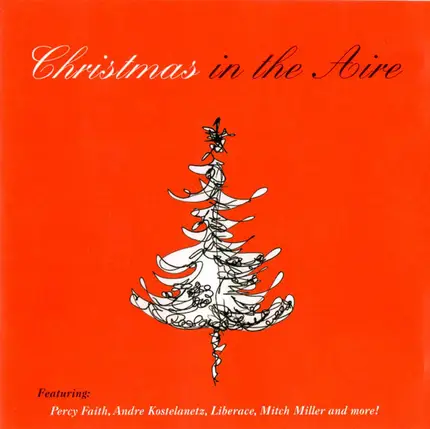 Dick Leibert / Virgil Fox / E. Power Biggs / a.o. - Christmas In The Aire