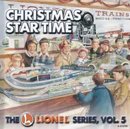 Robert Goulet, Charlie Byrd, Ray Conniff - Christmas Star Time - The Lionel Series, Vol. 5