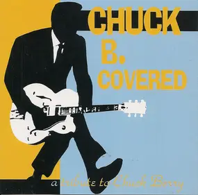 Rod Stewart - Chuck B. Covered: A Tribute To Chuck Berry