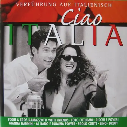 Al Bano, Pupo, Drupi - Ciao Italia - Verführung Auf Italienisch
