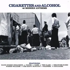Oasis - Cigarettes And Alcohol- 40 Modern Anthems