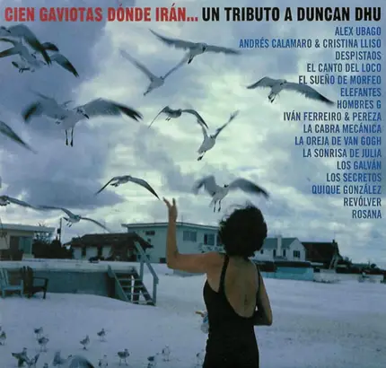 Varios, El Canto del Loco, Rosana - Cien Gaviotas Dónde Irán... Un Tributo A Duncan Dhu