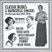 Ida Cox, Trixie Smith, Priscilla Stewart - Classic Blues & Vaudeville Singers (The Alternate Takes) (1921 -1930)