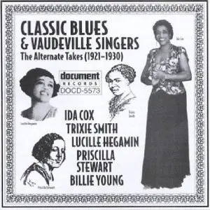 Ida Cox, Trixie Smith, Priscilla Stewart - Classic Blues & Vaudeville Singers (The Alternate Takes) (1921 -1930)