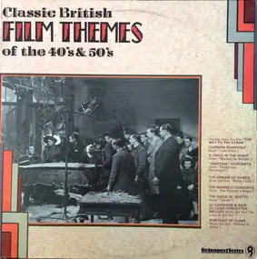 Various Artists - Classic British Film Themes Of The 40s & 50s