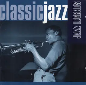 Ella Fitzgerald - Classic Jazz: Jazz Legends