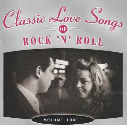 Paul Anka, Fats Domino, Sonny James - Classic Love Songs Of Rock 'n' Roll - Volume Three