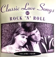 The Diamonds, Frankie Avalon & others - Classic Love Songs Of Rock 'N' Roll - Volume Four
