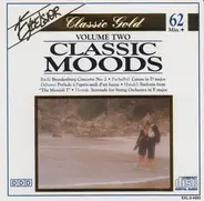 Bach / Schubert / Debussy / Beethoven a.o. - Classic Moods, Volume Two