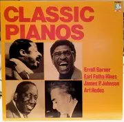 LP - Erroll Garner, Earl Fatha Hines, James P. Johnson, Art Hodes, a.o. - Classic Pianos