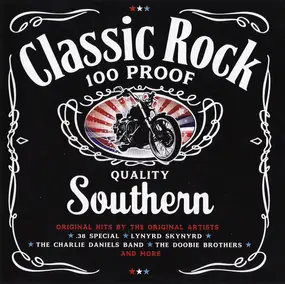 Lynyrd Skynyrd - Classic Rock 100 Proof