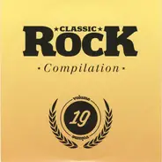 Orchid / The Sheepdogs / Black Rebel Motorcycle Club a.o. - Classic Rock Compilation Volume 19