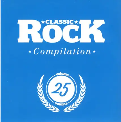 Stone Temple Pilots / Black Spiders / Avatarium a.o. - Classic Rock Compilation Volume 25