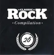 Imperial State Electric / Eat The Gun / Beastmilk a.o. - Classic Rock Compilation Volume 26
