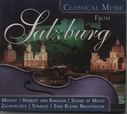 Mozart, Gounod a.o. - Classical Music From Salzburg
