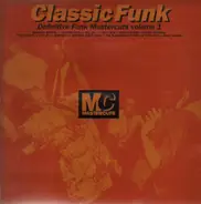 Creative Source, Average White Band, Mandrill - Classic Funk Mastercuts Volume 1