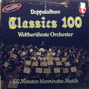 Frédéric Chopin - Classics 100 Weltberümte Orchester