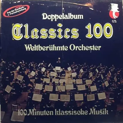 Various - Classics 100 Weltberümte Orchester