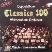 Georges Bizet - Classics 100 - Weltberühmte Orchester