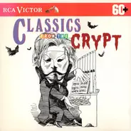 Bach / Saint-Saëns / Gounod / Mussorgsky a.o. - Classics From The Crypt