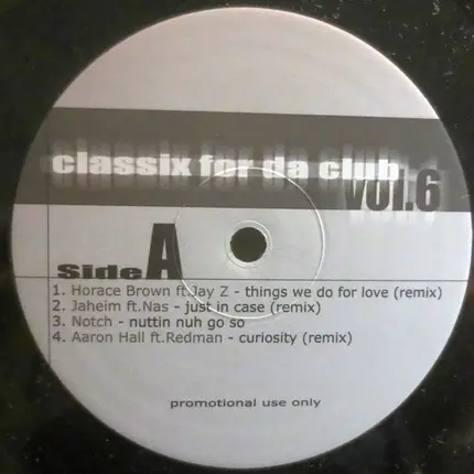 Notch / Fatman Scoop / a.o. - Classix For Da Club Vol. 6