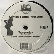 Toshamakia, Monte Gill, Shoob - Clinton Sparks Presents