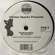 Toshamakia, Monte Gill, Shoob - Clinton Sparks Presents